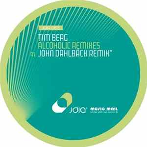 Download Tim Berg - Alcoholic Remixes