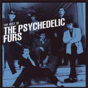 Download The Psychedelic Furs - The Best Of The Psychedelic Furs