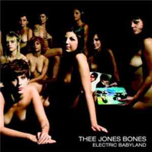 Download Thee Jones Bones - Electric Babyland