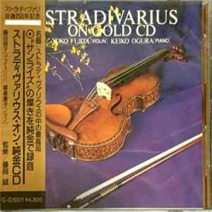 Download Yoko Fujita , Keiko Ogura - Stradivarius On Gold CD