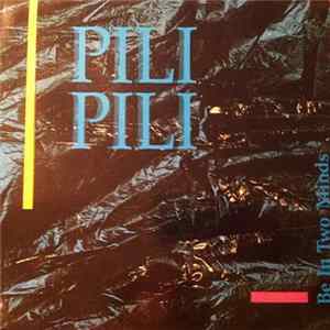 Download Pili Pili - Be In Two Minds