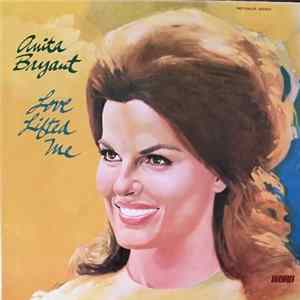 Download Anita Bryant - Love Lifted Me
