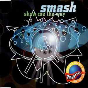 Download Smash - Show Me The Way