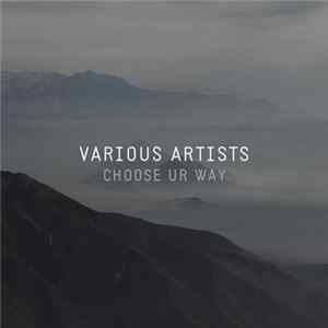 Download Various - Choose Ur Way