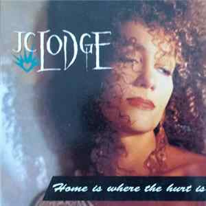 Download JC Lodge - Home Is Where The Hurt Is