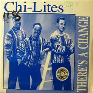 Download The Chi-Lites - There's A Change
