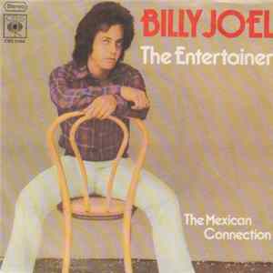 Download Billy Joel - The Entertainer / The Mexican Connection