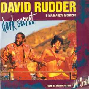 Download David Rudder - Dark Secret (From The Motion Picture 'Wild Orchid')