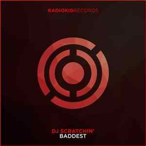 Download DJ Scratchin' - Baddest
