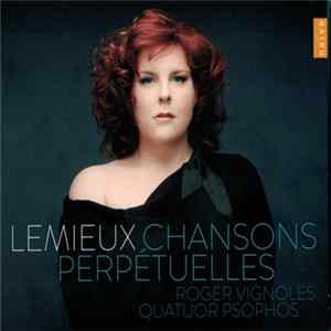 Download Marie-Nicole Lemieux - Chansons Perpétuelles