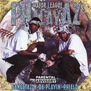 Download Major League Phalayaz - Gangstaz-N-Da Playin' Phield