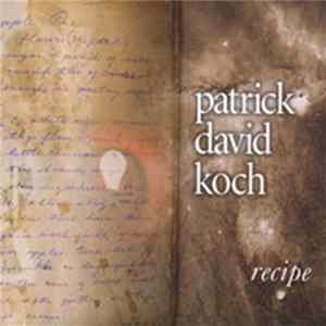 Download Patrick David Koch - Recipe