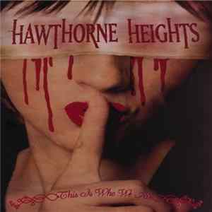 Download Hawthorne Heights - This Is Who We Are