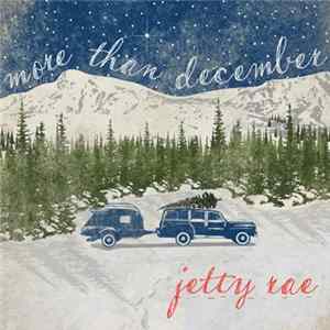 Download Jetty Rae - More Than December