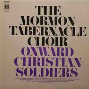 Download Mormon Tabernacle Choir - Onward Christian Soldiers