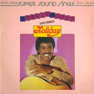 Download Stevie Woods - Holiday (Long Version)