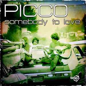 Download Picco - Somebody To Love