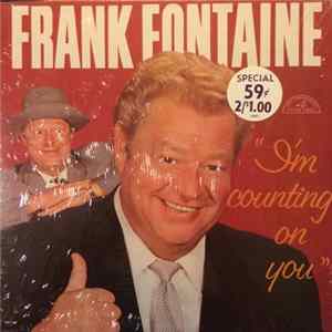 Download Frank Fontaine - I'm Counting On You