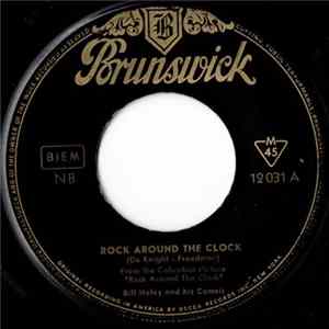 Download Bill Haley And His Comets - Rock Around The Clock