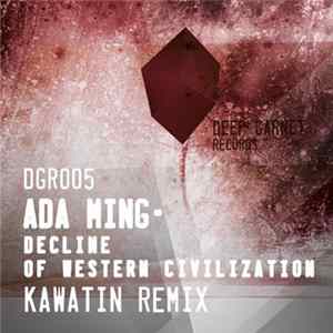 Download Ada Ming - Decline Of Western Civilization