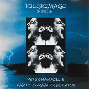 Download Peter Hammill & Van Der Graaf Generator - In Still Life