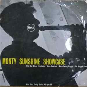Download The Monty Sunshine Trio / The Monty Sunshine Quartet - Monty Sunshine Showcase