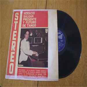 Download Horacio Salgán - Presente Y Futuro Del Tango