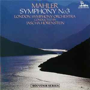 Download Gustav Mahler, Jascha Horenstein, The London Symphony Orchestra, Norma Procter, The Ambrosian Singers, Wandsworth School Boys' Choir, William Lang, Dennis Wick - Symphony No. 3
