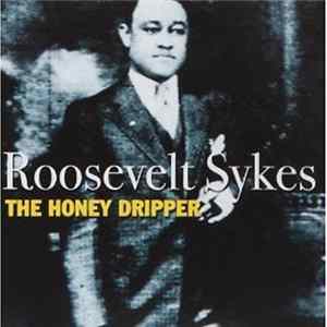 Download Roosevelt Sykes - The Honey Dripper