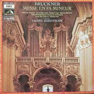 Download Bruckner / Heather Harper ‧ Anna Reynolds ‧ Robert Tear ‧ Marius Rintzler ‧ New Philharmonia Chorus ‧ New Philharmonia Orchestra ‧ Wilhelm Pitz, Daniel Barenboim - Messe En Fa Mineur