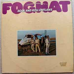 Download Foghat - Rock And Roll Outlaws