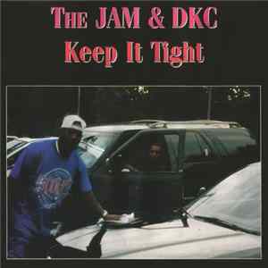 Download The Jam & DKC - Keep It Tight