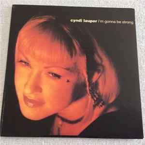 Download Cyndi Lauper - I'm Gonna Be Strong