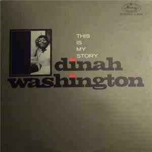 Download Dinah Washington - This Is My Story