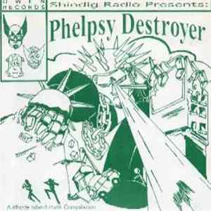 Download Mole People , The F.I.D.'s, The Toss Offs - Phelpsy Destroyer