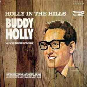 Download Buddy Holly & Bob Montgomery - Holly In The Hills