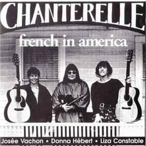 Download Chanterelle - French In America