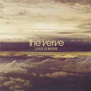 Download The Verve - Love Is Noise