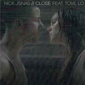 Download Nick Jonas Feat. Tove Lo - Close