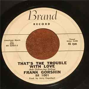 Download Frank Gorshin - That's The Trouble With Love