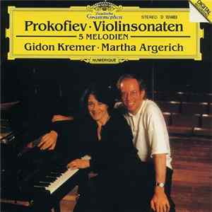 Download Prokofiev - Gidon Kremer, Martha Argerich - Violinsonaten - 5 Melodien