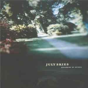 Download July Skies - Dreaming Of Spires