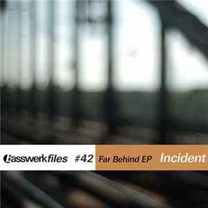 Download Incident - Far Behind EP