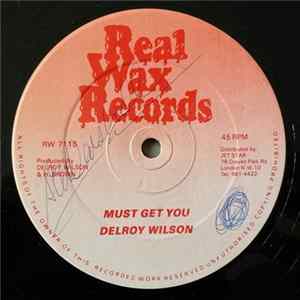 Download Delroy Wilson, Sharon Black - Must Get You/I Just Had You On My Mind
