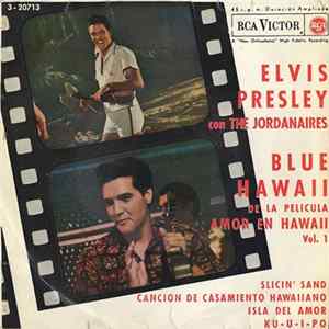 Download Elvis Presley Con The Jordanaires - Blue Hawaii De La Película Amor En Hawaii Vol I