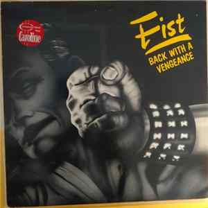 Download Fist - Back With A Vengeance