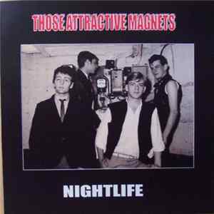 Download Those Attractive Magnets - Nightlife