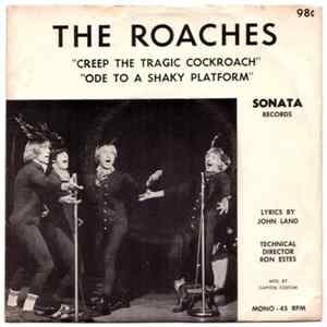 Download The Roaches - Creep The Tragic Cockroach / Ode To A Shaky Platform