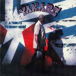 Download Grupo Yakaré - A Tribute To Benny More