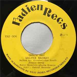 Download Walter Madray - Ganja Mai / Tala Tala Lang